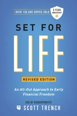 Prêt pour la vie : Une approche globale pour une liberté financière précoce - Set for Life: An All-Out Approach to Early Financial Freedom