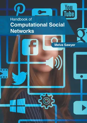 Manuel des réseaux sociaux computationnels - Handbook of Computational Social Networks