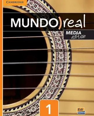 Mundo Real Media Edition Level 1 Student's Book Plus 1-Year Eleteca Access [With eBook] (en anglais) - Mundo Real Media Edition Level 1 Student's Book Plus 1-Year Eleteca Access [With eBook]