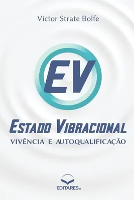 Estado Vibracional - Vivncia e Autoqualificao
