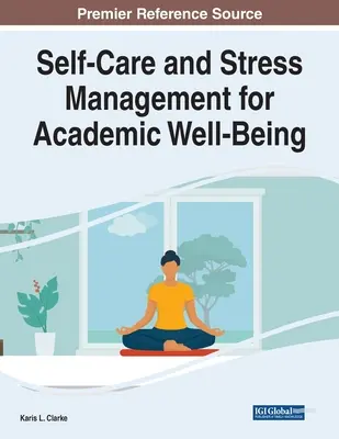 Prendre soin de soi et gérer le stress pour le bien-être académique - Self-Care and Stress Management for Academic Well-Being