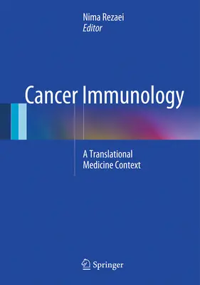 Immunologie du cancer : Un contexte de médecine translationnelle - Cancer Immunology: A Translational Medicine Context