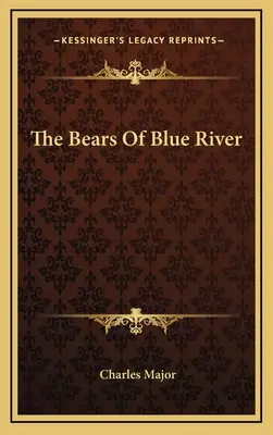 Les ours de la rivière bleue - The Bears Of Blue River