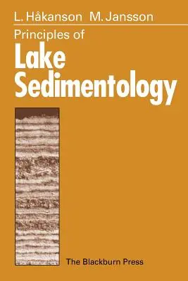 Principes de sédimentologie lacustre - Principles of Lake Sedimentology