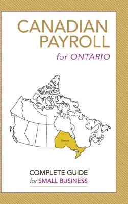 Paie canadienne pour l'Ontario : Un guide complet pour les petites entreprises - Canadian Payroll for Ontario: A Complete Guide for Small Business