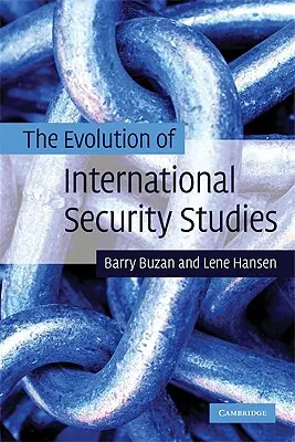 L'évolution des études de sécurité internationale - The Evolution of International Security Studies