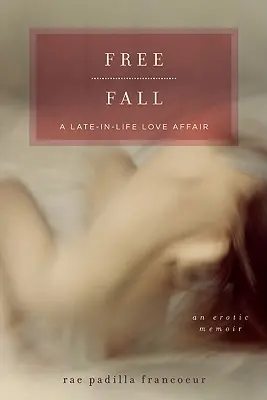 La chute libre : Une histoire d'amour tardive - Free Fall: A Late-In-Life Love Affair