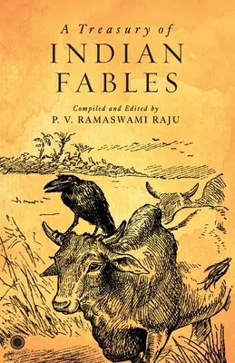 Un trésor de fables indiennes - A Treasury of Indian Fables