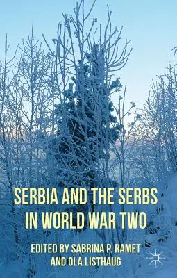 La Serbie et les Serbes pendant la Seconde Guerre mondiale - Serbia and the Serbs in World War Two