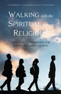 Marcher avec les personnes spirituelles mais non religieuses - Walking with the Spiritual but not Religious