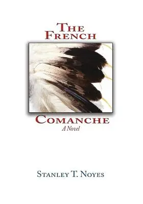 Les Comanches français - The French Comanche