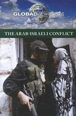 Le conflit israélo-arabe - The Arab-Israeli Conflict