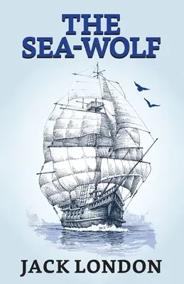 Le loup de mer - The Sea-Wolf