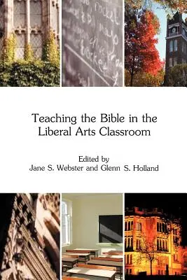 Enseigner la Bible dans les classes d'arts libéraux - Teaching the Bible in the Liberal Arts Classroom