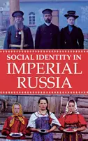 Identité sociale dans la Russie impériale - Social Identity in Imperial Russia