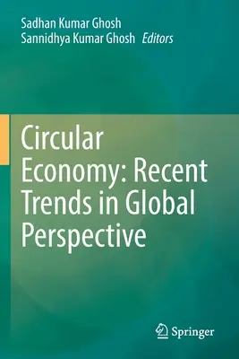 Économie circulaire : Tendances récentes dans une perspective mondiale - Circular Economy: Recent Trends in Global Perspective
