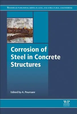 Corrosion de l'acier dans les structures en béton - Corrosion of Steel in Concrete Structures