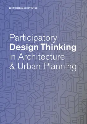 La conception participative dans l'enseignement de l'urbanisme - Participatory Design Thinking in Urban Design Education