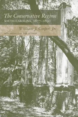 Le régime conservateur : La Caroline du Sud, 1877-1890 - The Conservative Regime: South Carolina, 1877-1890