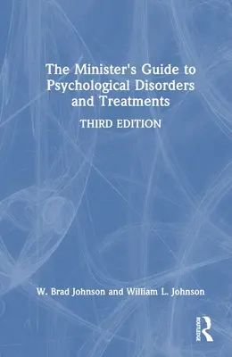 Guide ministériel des troubles psychologiques et de leurs traitements - The Minister's Guide to Psychological Disorders and Treatments