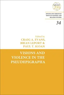 Visions et violence dans les Pseudépigraphes - Visions and Violence in the Pseudepigrapha