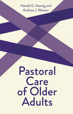 La pastorale des personnes âgées - Pastoral Care of Older Adults