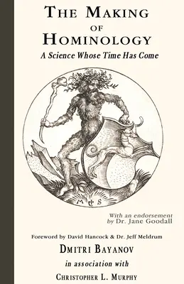 L'élaboration de l'hominologie : Une science dont le temps est venu - The Making of Hominology: A Science Whose Time Has Come