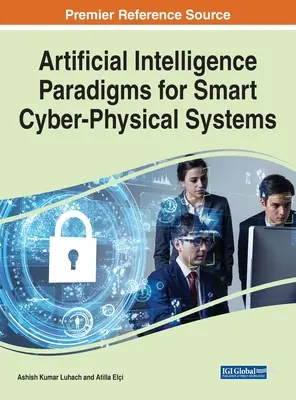 Paradigmes d'intelligence artificielle pour les systèmes cyber-physiques intelligents - Artificial Intelligence Paradigms for Smart Cyber-Physical Systems