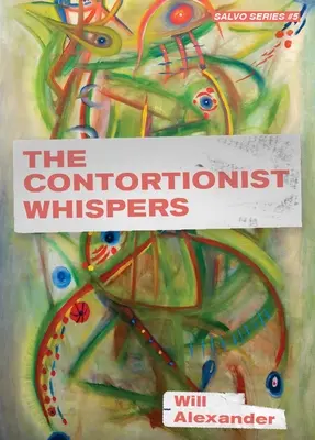 Les chuchotements du contorsionniste - The Contortionist Whispers