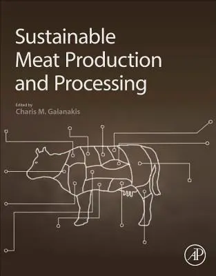 Production et transformation durables de la viande - Sustainable Meat Production and Processing