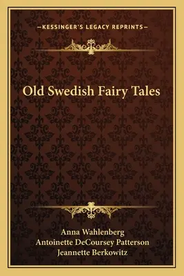 Vieux contes de fées suédois - Old Swedish Fairy Tales