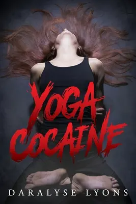 Yoga Cocaïne - Yoga Cocaine