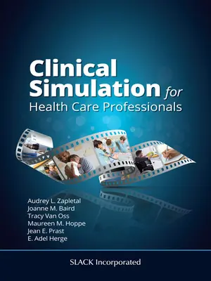 Simulation clinique pour les professionnels de la santé - Clinical Simulation for Health Care Professionals
