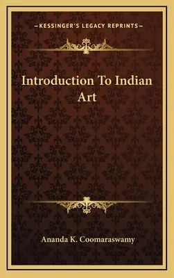 Introduction à l'art indien - Introduction To Indian Art