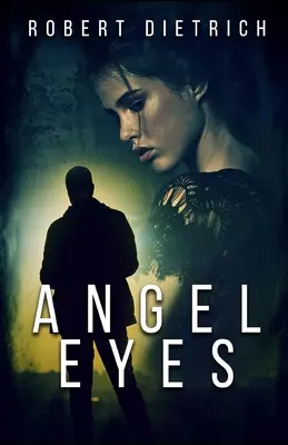 Les yeux de l'ange - Angel Eyes