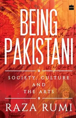 Être pakistanais : Société, culture et arts - Being Pakistani: Society, Culture and the Arts