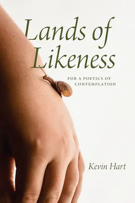 Terres de ressemblance : Pour une poétique de la contemplation - Lands of Likeness: For a Poetics of Contemplation