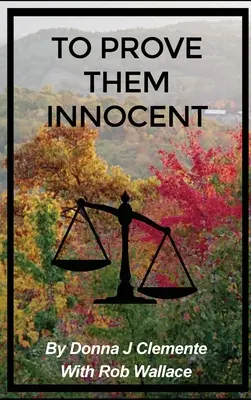 Pour prouver leur innocence - To Prove Them Innocent
