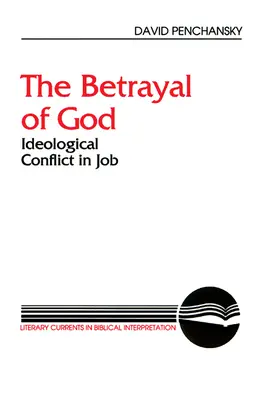 La trahison de Dieu : Le conflit idéologique dans Job - The Betrayal of God: Ideological Conflict in Job