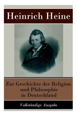 Zur Geschichte der Religion und Philosophie in Deutschland (L'histoire de la religion et de la philosophie en Allemagne) - Zur Geschichte der Religion und Philosophie in Deutschland