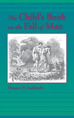 Le livre de l'enfant sur la chute de l'homme - The Child's Book on the Fall of Man