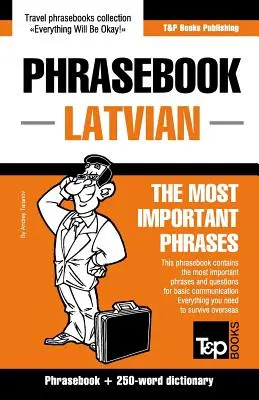 Dictionnaire de phrases anglais-letton et mini-dictionnaire de 250 mots - English-Latvian phrasebook & 250-word mini dictionary