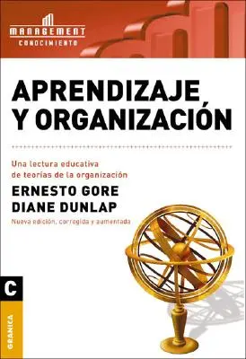 L'apprentissage et l'organisation : Une lecture éducative des théories de l'organisation - Aprendizaje y Organizacion: Una lectura educativa de teoras de la organizacin