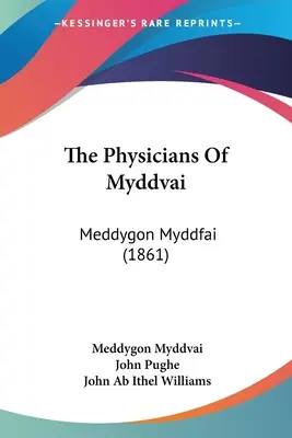 Les médecins de Myddvai : Meddygon Myddfai (1861) - The Physicians Of Myddvai: Meddygon Myddfai (1861)