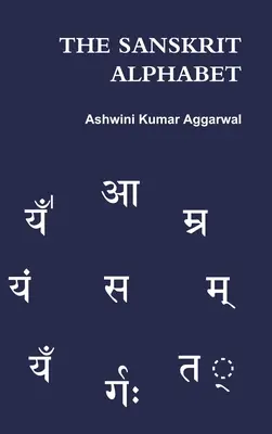 L'alphabet sanskrit - The Sanskrit Alphabet
