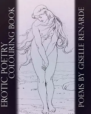 Poésie érotique : livre à colorier pour adultes - Erotic Poetry Adult Colouring Book
