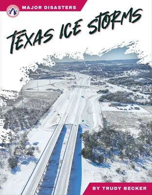 Tempêtes de verglas au Texas - Texas Ice Storms