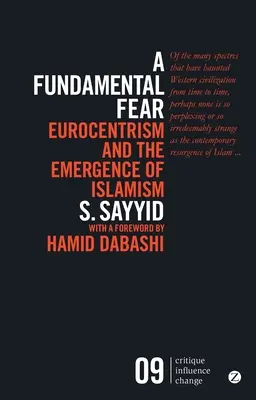 Une peur fondamentale : l'eurocentrisme et l'émergence de l'islamisme - A Fundamental Fear: Eurocentrism and the Emergence of Islamism
