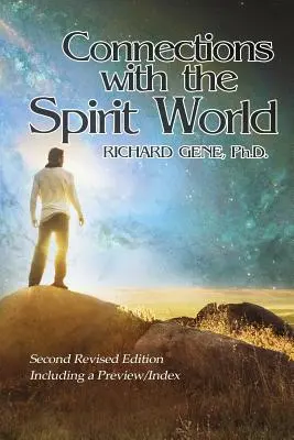 Connexions avec le monde des esprits : Deuxième édition révisée - Connections with the Spirit World: Revised Second Edition