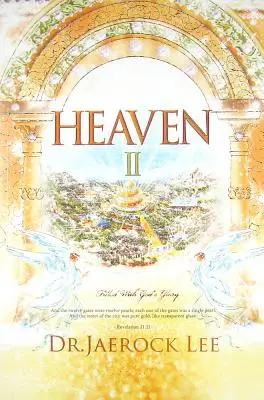 Ciel II : Rempli de la gloire de Dieu - Heaven II: Filled with God's Glory